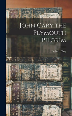 John Cary the Plymouth Pilgrim