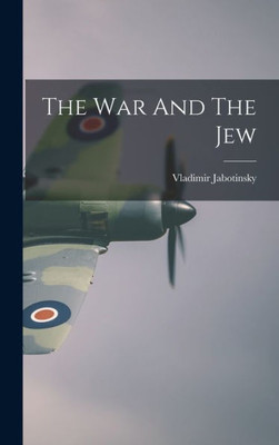 The War And The Jew