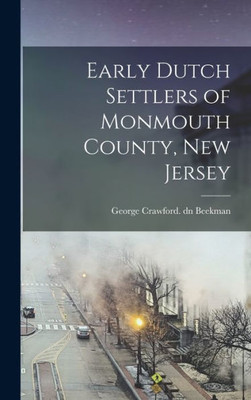 Early Dutch Settlers of Monmouth County, New Jersey