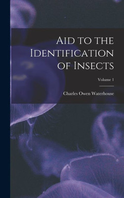 Aid to the Identification of Insects; Volume 1