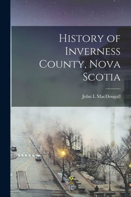 History of Inverness County, Nova Scotia