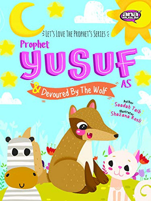 Prophet Yusuf and the Wolf (The Prophets of Islam Activity Books)