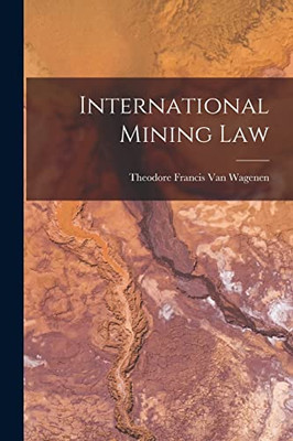 International Mining Law