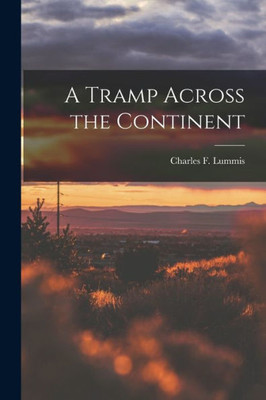 A Tramp Across the Continent