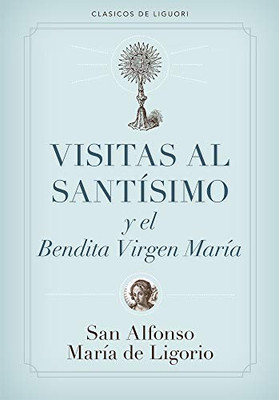 Visitas al Sant�simo (Spanish Edition)