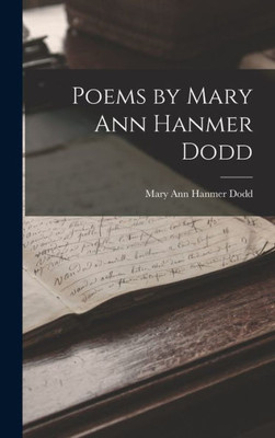 Poems by Mary Ann Hanmer Dodd