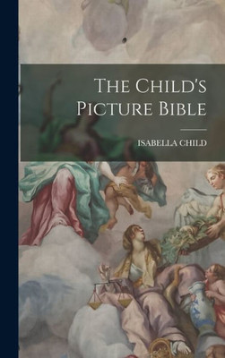 The Child's Picture Bible