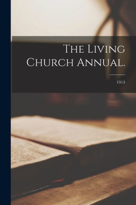 The Living Church Annual.; 1913