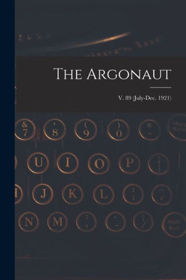 The Argonaut; v. 89 (July-Dec. 1921)