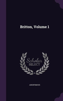 Britton, Volume 1