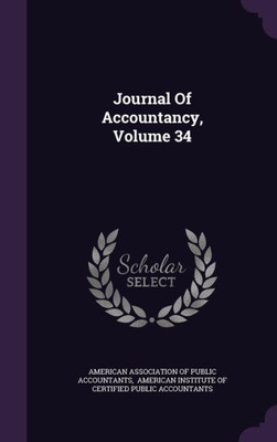 Journal Of Accountancy, Volume 34
