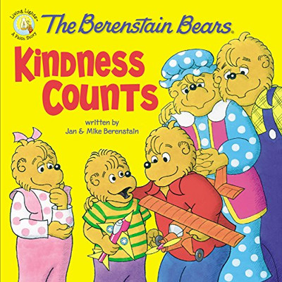 The Berenstain Bears: Kindness Counts (Berenstain Bears/Living Lights)