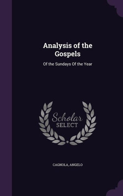 Analysis of the Gospels: Of the Sundays Of the Year