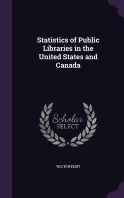 Statistics of Public Libraries in the United States and Canada
