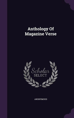Anthology Of Magazine Verse