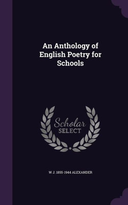 An Anthology of English Poetry for Schools