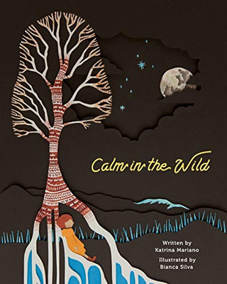 Calm in the Wild - Paperback