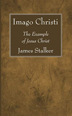 Imago Christi: The Example of Jesus Christ