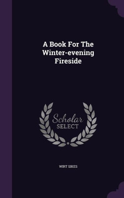 A Book For The Winter-evening Fireside