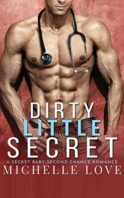 Dirty Little Secret: A Secret Baby - Second Chance Romance (Sons of Sin)