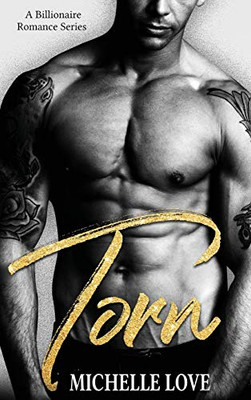 Torn: A Billionaire Romance Series