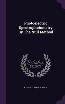 Photoelectric Spectrophotometry By The Null Method