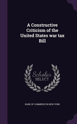A Constructive Criticism of the United States war tax Bill