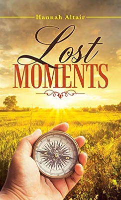 Lost Moments - Hardcover
