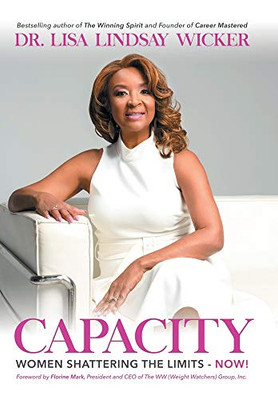 Capacity: Women Shattering the Limits Now! - Hardcover