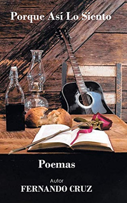 Porque Así Lo Siento: Poemas (Spanish Edition) - Hardcover