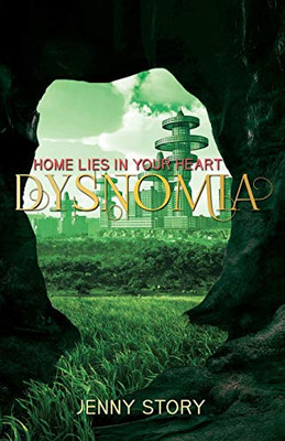 Dysnomia: Home Lies in Your Heart