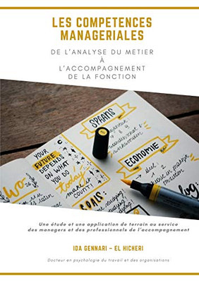 Les compétences managériales de l'analyse du métier à l'accompagnement de la fonction (French Edition)