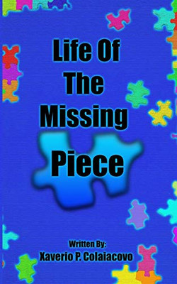 Life of the Missing Piece (Italian Edition)
