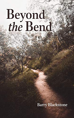 Beyond the Bend - Hardcover