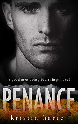 Penance: A Good Men Doing Bad Things Novel (Vigilante Justice)