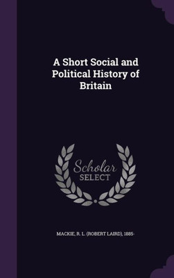 A Short Social and Political History of Britain