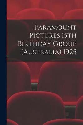 Paramount Pictures 15th Birthday Group (Australia) 1925
