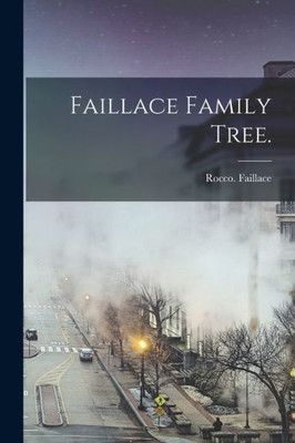 Faillace Family Tree.