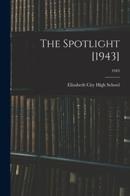 The Spotlight [1943]; 1943