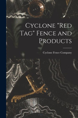 Cyclone red Tag Fence and Products