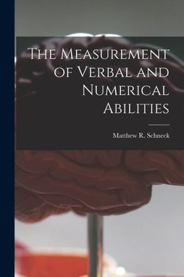 The Measurement of Verbal and Numerical Abilities