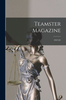 Teamster Magazine; 1947-01