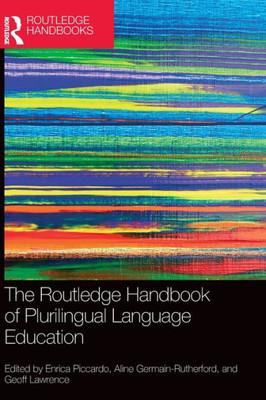 The Routledge Handbook of Plurilingual Language Education (Routledge Handbooks in Applied Linguistics)