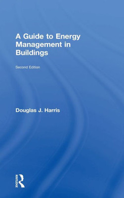 A Guide to Energy Management in Buildings