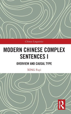 Modern Chinese Complex Sentences I (Chinese Linguistics)