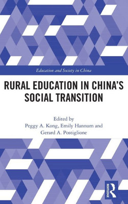 Rural Education in ChinaÆs Social Transition (Education and Society in China)