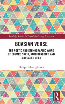 Boasian Verse (Routledge Studies in Twentieth-Century Literature)