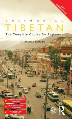 Colloquial Tibetan: The Complete Course for Beginners (Colloquial Series)