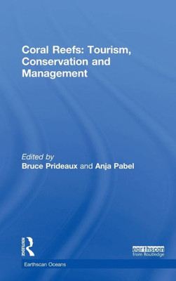 Coral Reefs: Tourism, Conservation and Management (Earthscan Oceans)