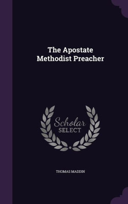 The Apostate Methodist Preacher